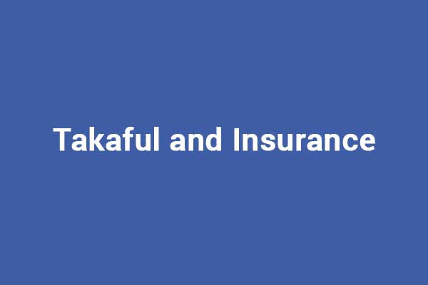 Takaful and Insurance